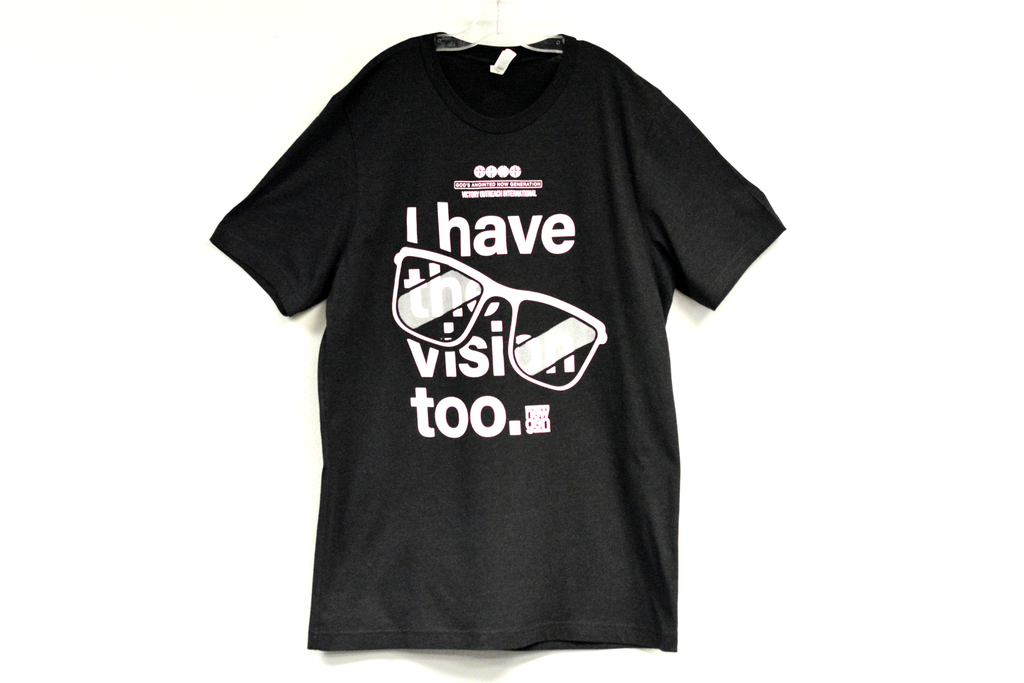 I Have The Vision Tee – Vision International Store